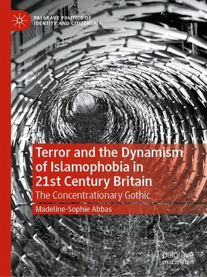 cover image of Terror and the Dynamism of Islamophobia in 21st Century Britain